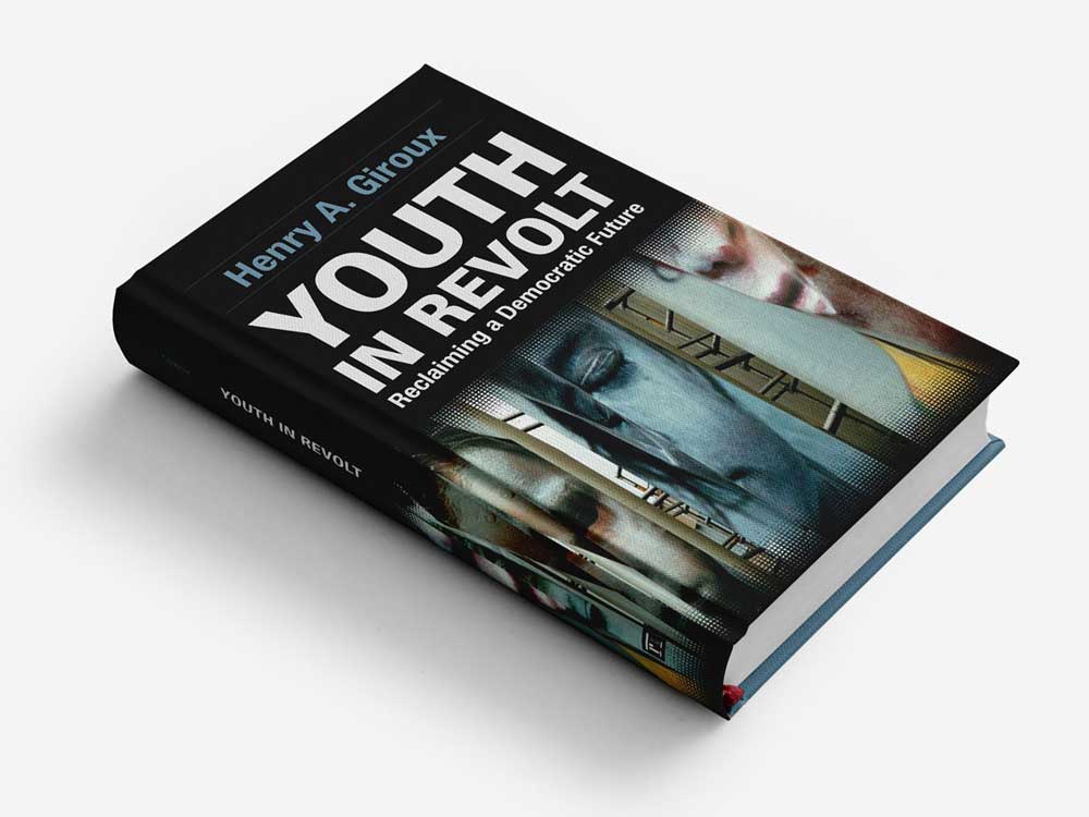 Youth in Revolt. Henry A. Giroux. NO IDEA. Branding Graphic Design Agency